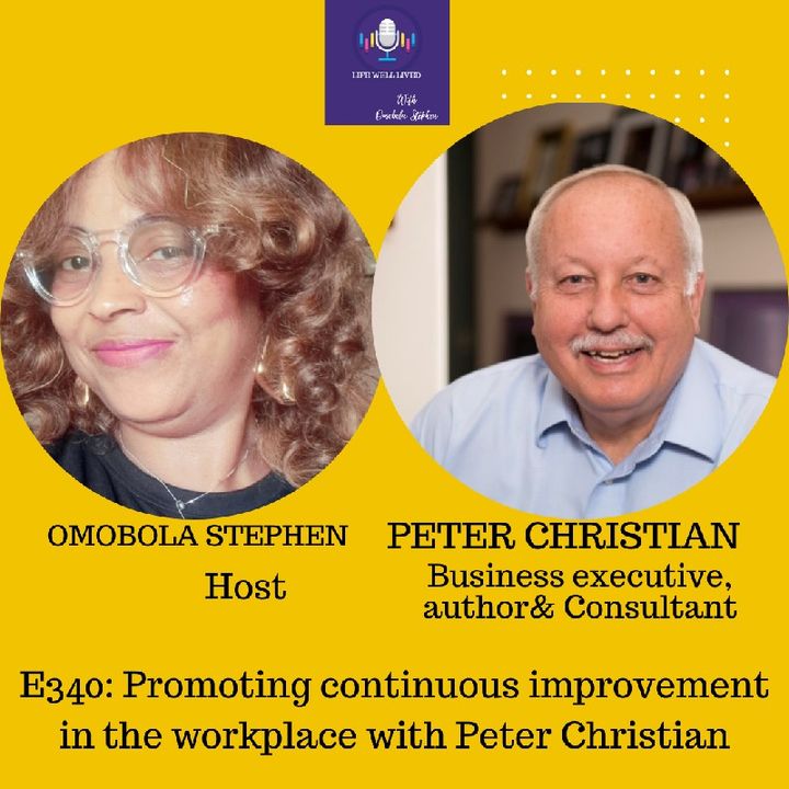 E340: Promoting Continuous Improvement In The Workplace With Peter Christian