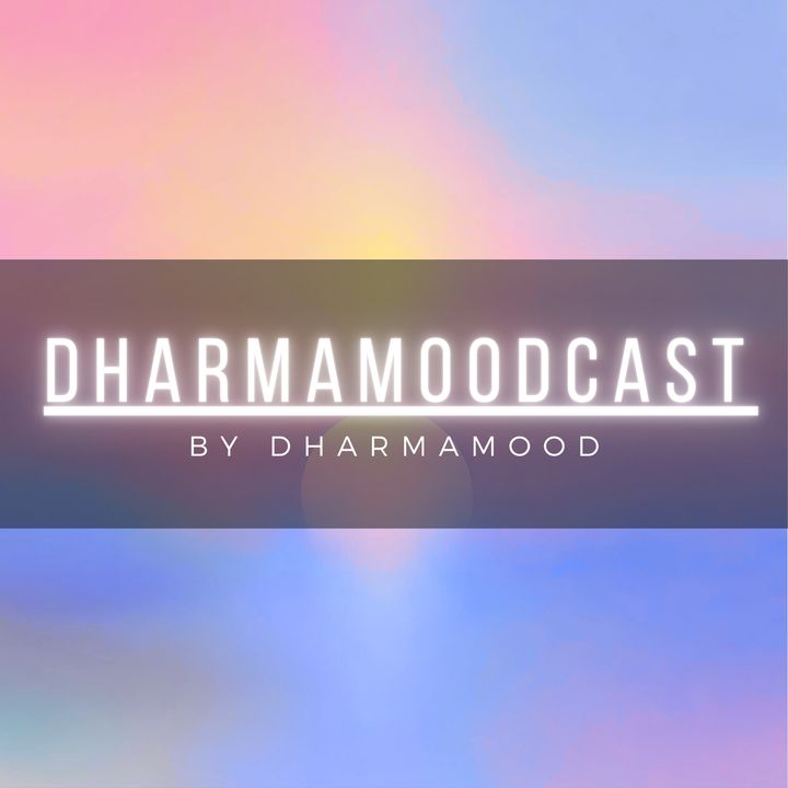 Dharmamoodcast
