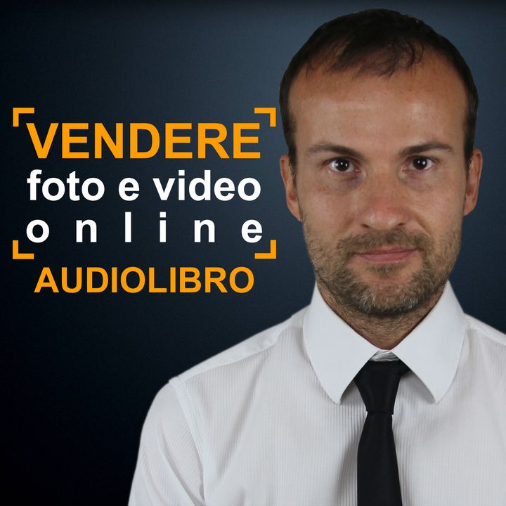Vendere foto e video online - audiolibro
