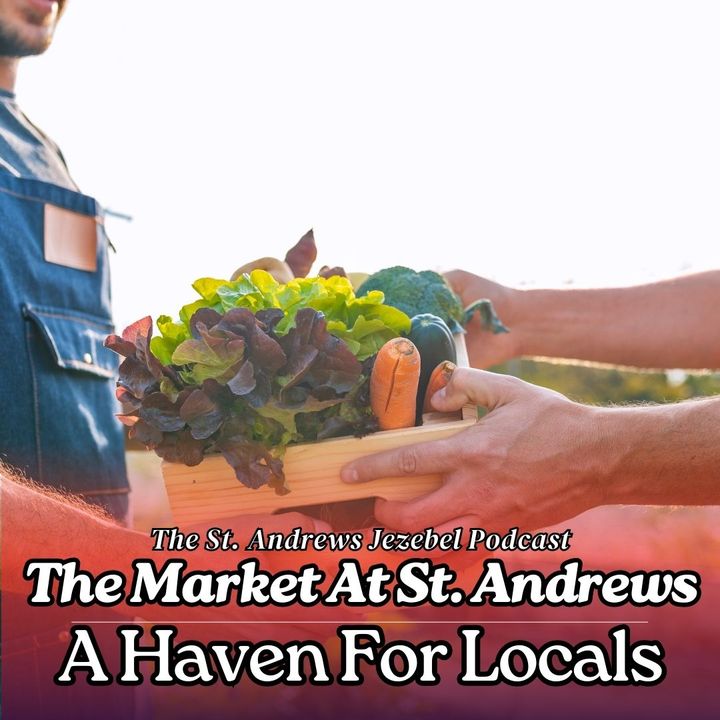 The Market at St. Andrews A Haven for Locals