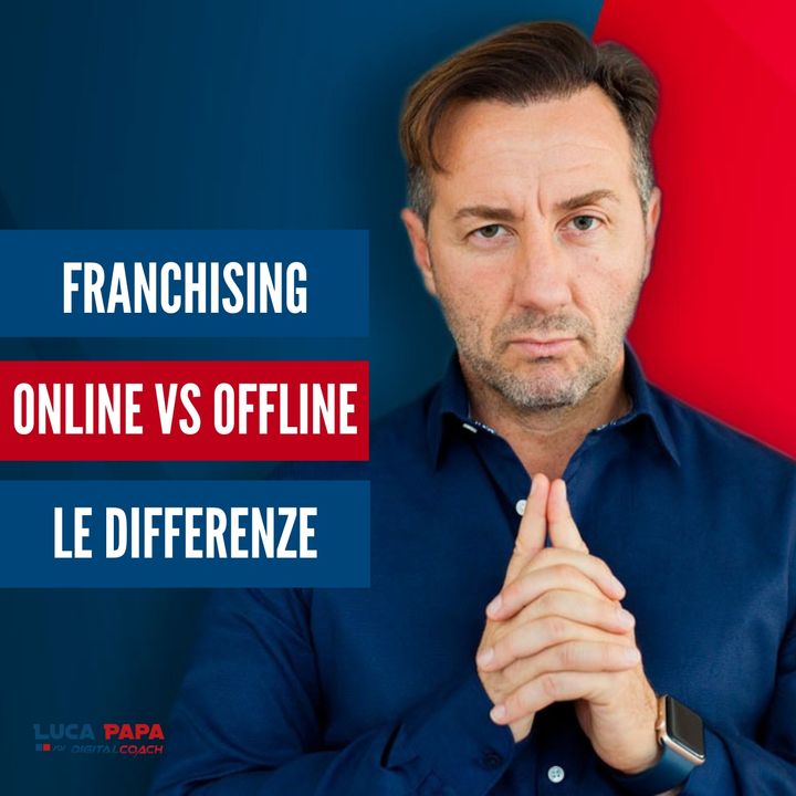 FRANCHISING online vs offline, le differenze
