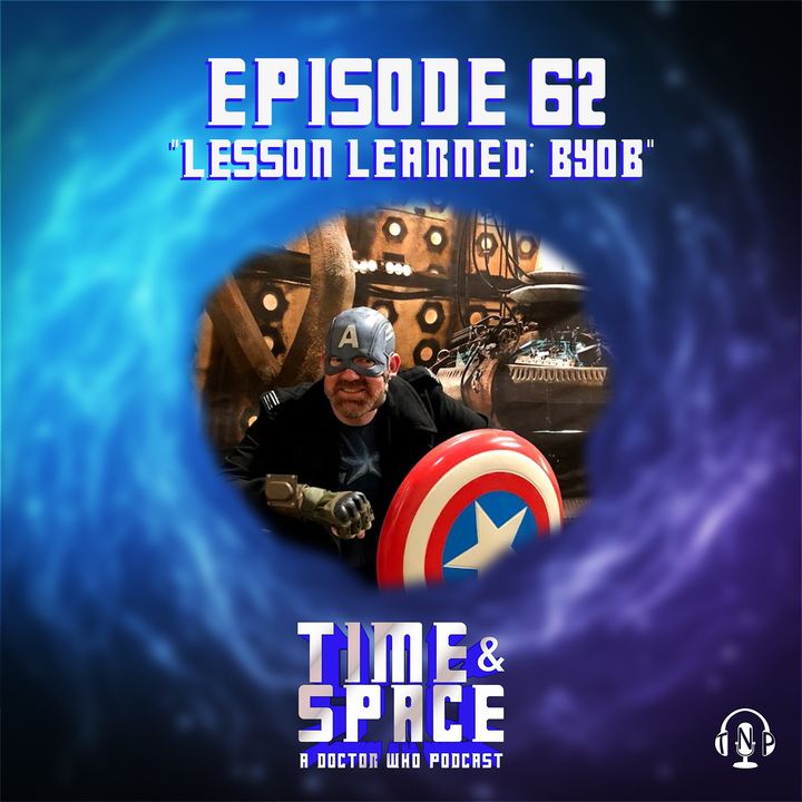 Episode 62 - Lesson Learned: BYOB