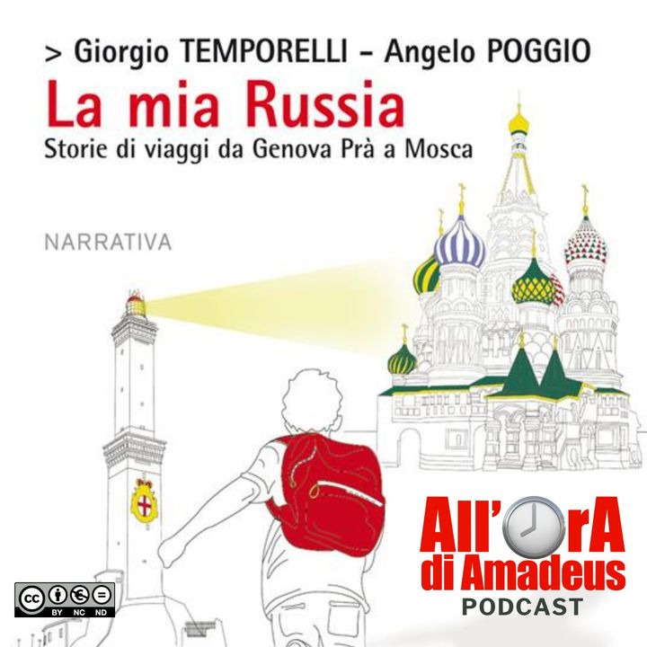 Giorgio Temporelli - La Mia Russia Storie di viaggi da Genova Prà a Mosca