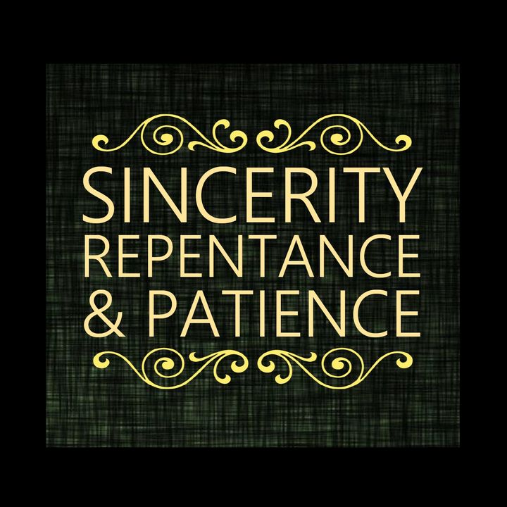 02 Sincerity, Repentance & Patience