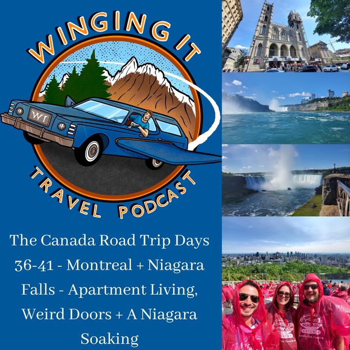 The Canada Road Trip Days 36-41 - Montreal + Niagara Falls - Apartment Living, Weird Doors + A Niagara Soaking