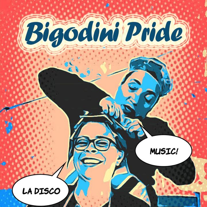 Bigodini Pride #20 - La Disco Music!