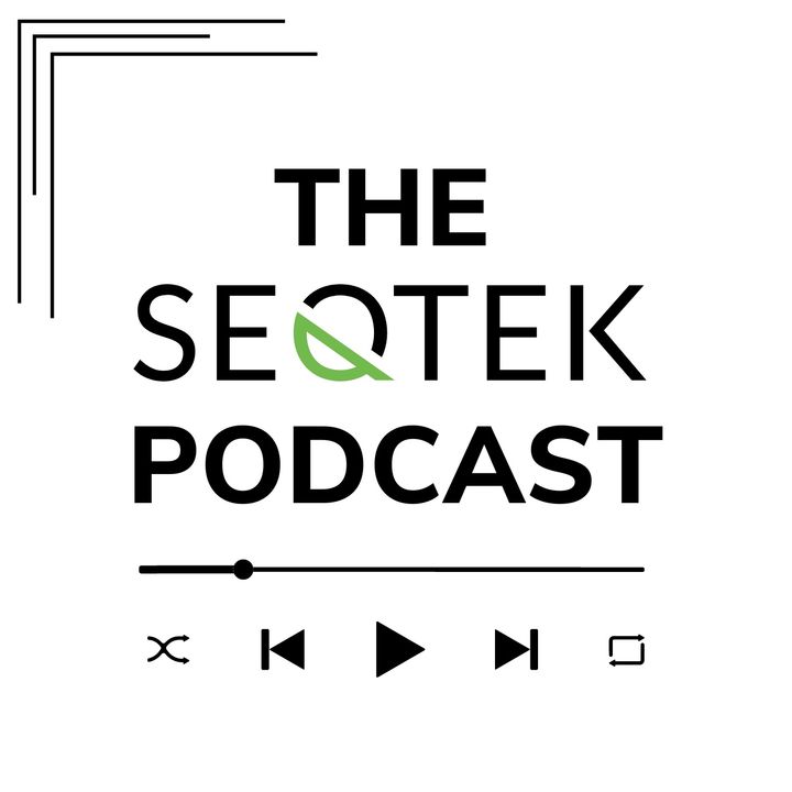 The SeqTek Podcast