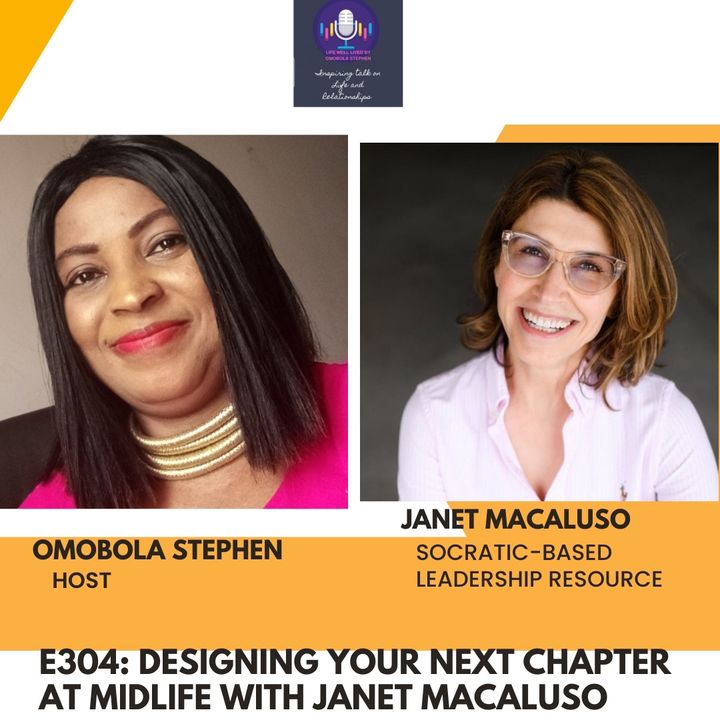 E304: DESIGNING YOUR NEXT CHAPTER AT MIDLIFE WITH JANET MACALUSO