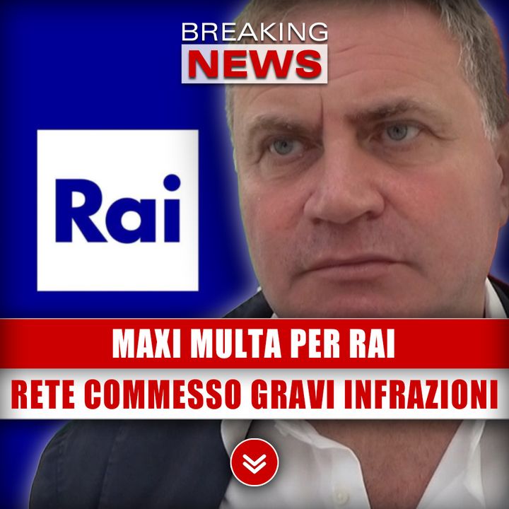 Maxi Multa Per Rai: La Rete Ha Commesso Gravi Infrazioni!