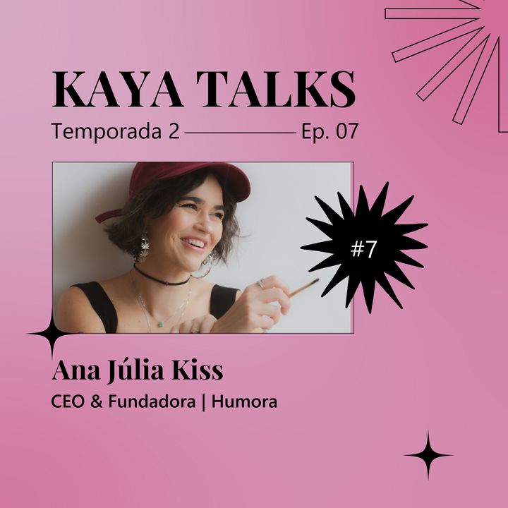 #7 Ana Julia Kiss | Humora