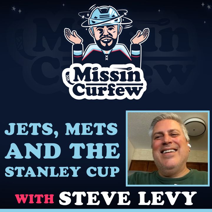 195. Steve Levy: Jets, Mets and Stanley Cups