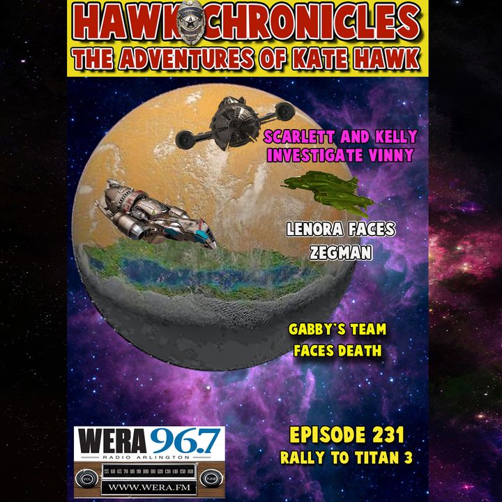 Episode 231 Hawk Chronicles "Rally To Titan Three"