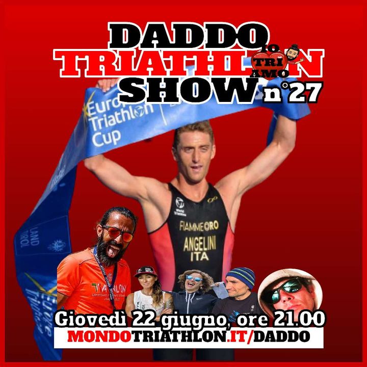 Daddo Triathlon Show puntata 27 - Ospite Samuele Angelini