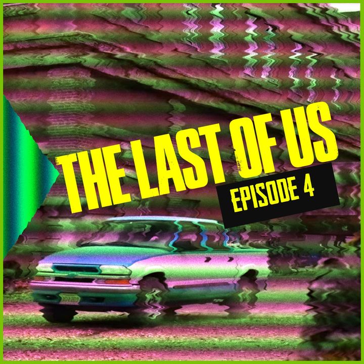 The Last Of Us | Episode 4 | The Recap
