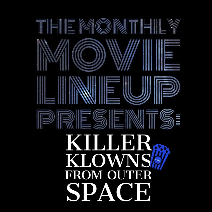 Episode 7: Killer Klowns From Outer Space