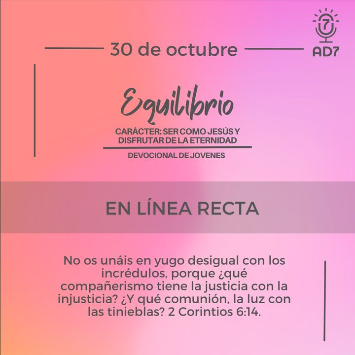 En línea recta | Devocional de Jóvenes | 30 de octubre 2023