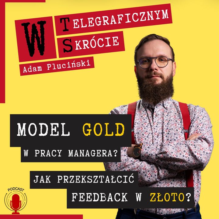 WTS - Jak przekształcić feedback w złoto - Model GOLD w pracy managera