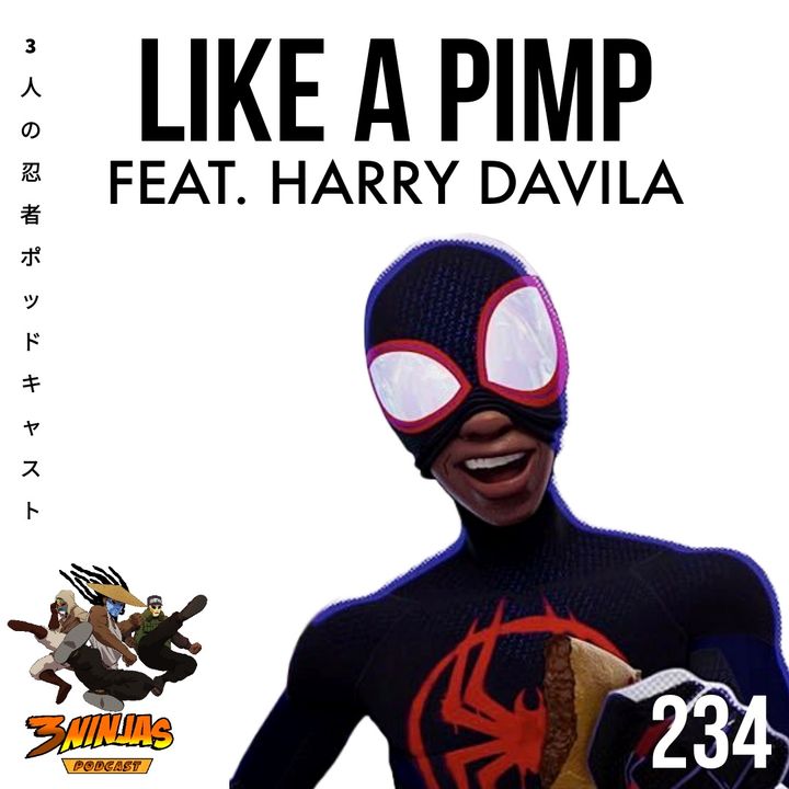 Issue #234: Like A Pimp feat. Harry Davila