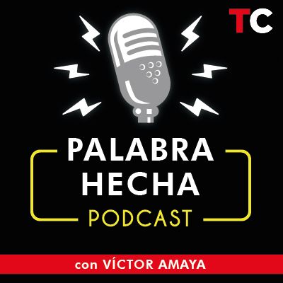 Palabra Hecha Podcast