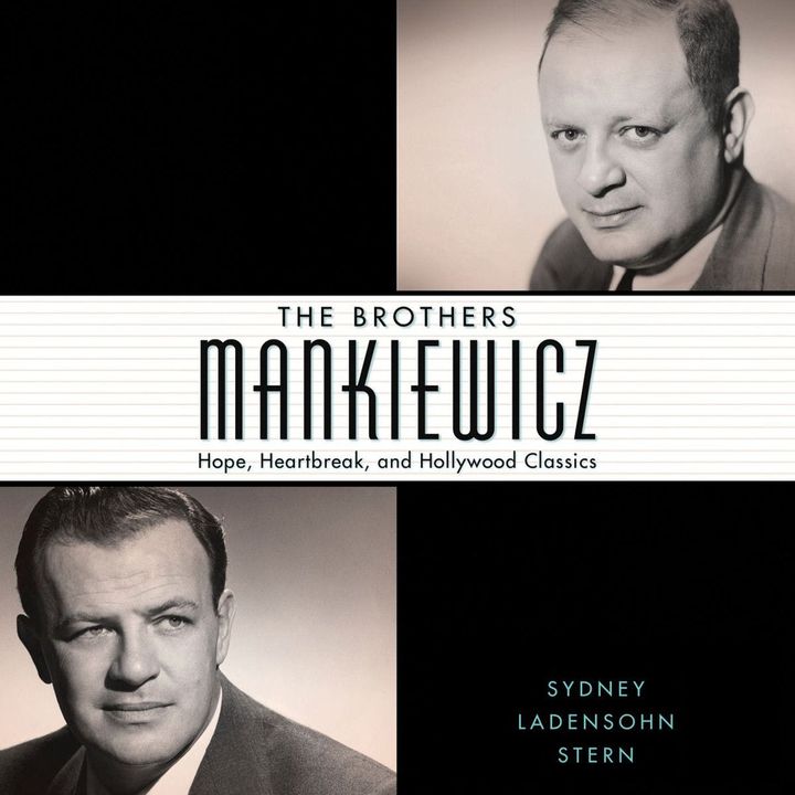 Special Report: Sydney L. Stern on The Brothers Mankiewicz