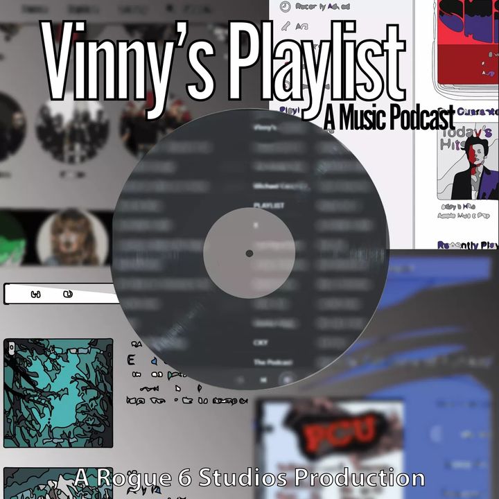 ***NEW PODCAST ALERT!*** Vinny's Playlist: A Music Podcast 000 - An Introduction