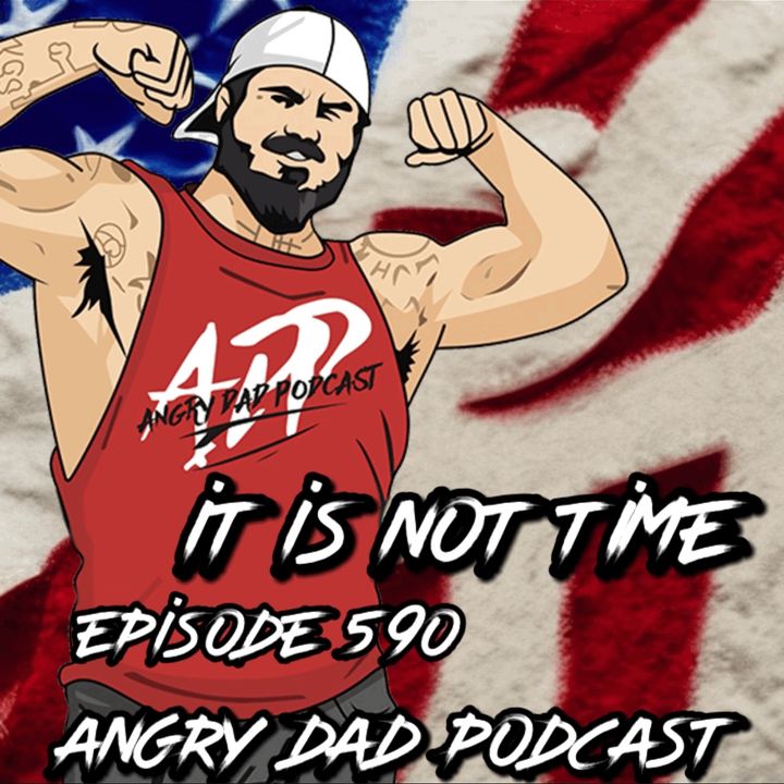 It is Not Time! Episode 590