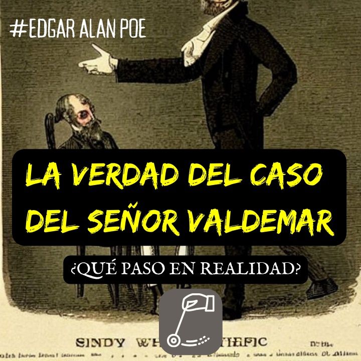 La verdad sobre el caso del señor Valdemar (Edgar Allan Poe) | Cuento de Terror 6