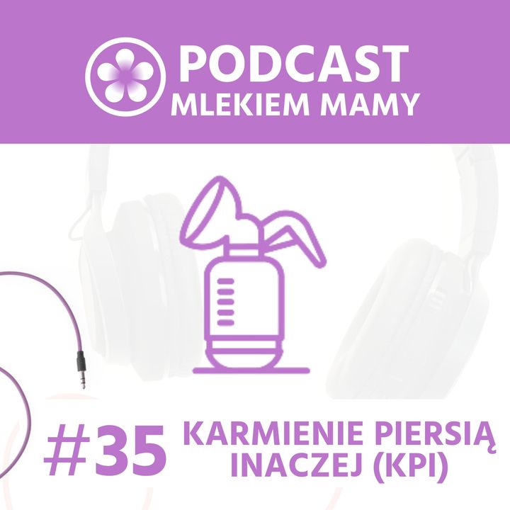 Podcast Mlekiem Mamy #35 - Mama KPI na wakacjach