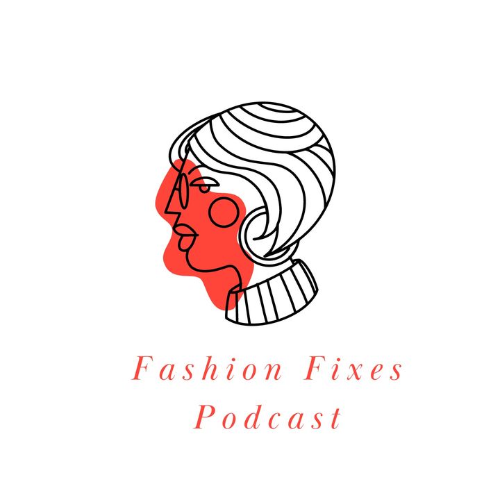 Fashion Fixes Podcast