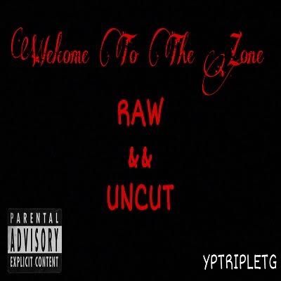 Episode 1 - Welcome To The ZONE “RAW&&UNCUT” Podcasts
