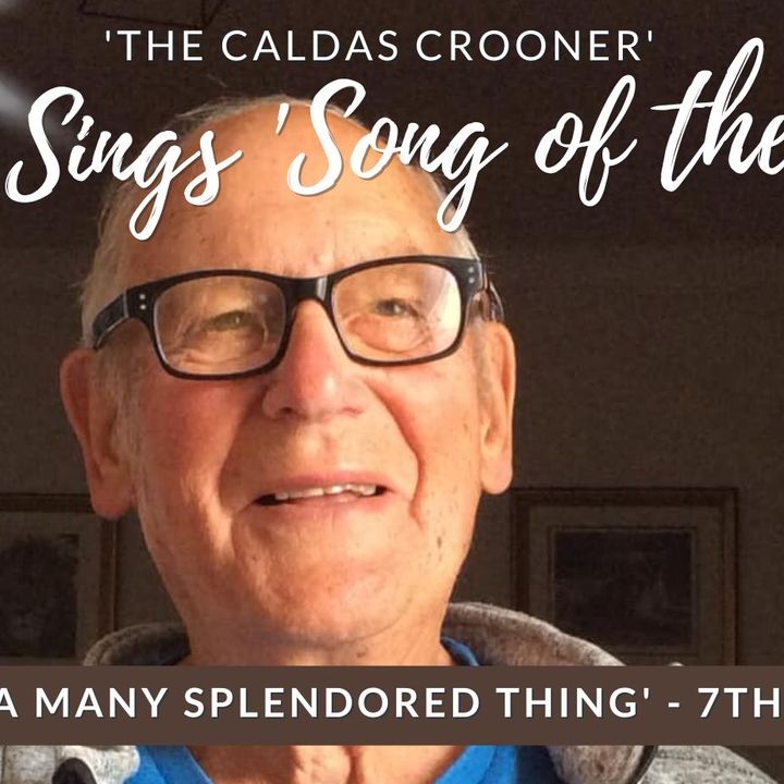 'Love Is a Many-Splendored Thing' - Les's 'Song of The Week' - 7th April 2023