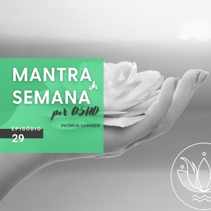 Mantra#29: Redirecione a energia sexual para o relaxamento