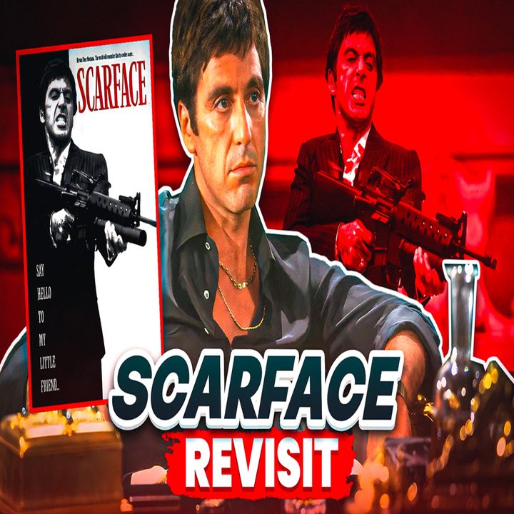 Scarface Revisit (1983) the Timeless Tale of a Drug lord