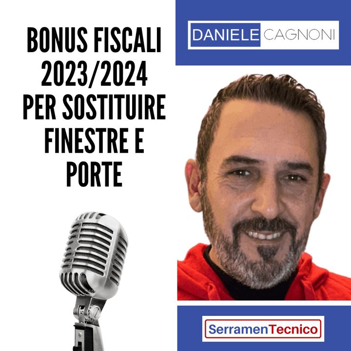 Bonus fiscali 2022 2023 2024 | Come funzionano i nuovi incentivi per sostituire finestre e porte