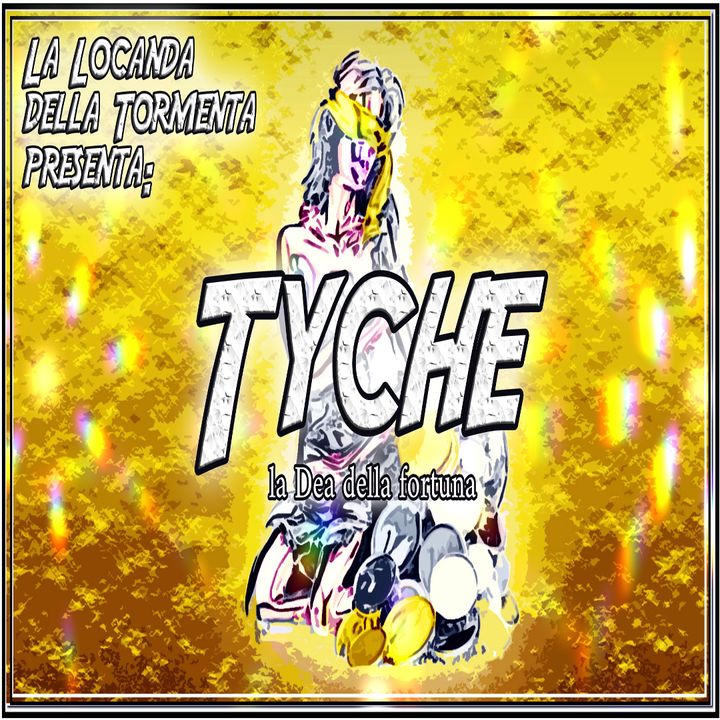 Podcast Storia - Tyche