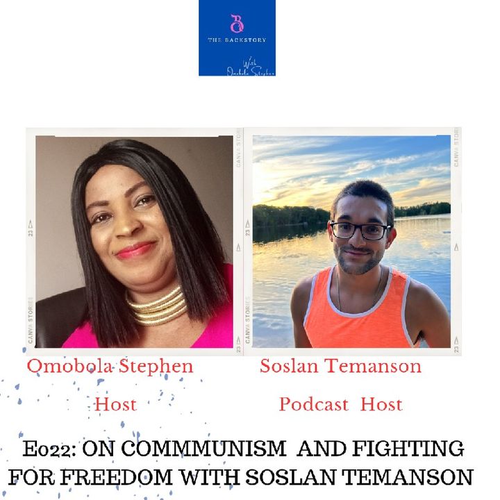 E022: ON COMMUNISM AND FIGHTING FOR FREEDOM WITH SOSLAN TEMANSON