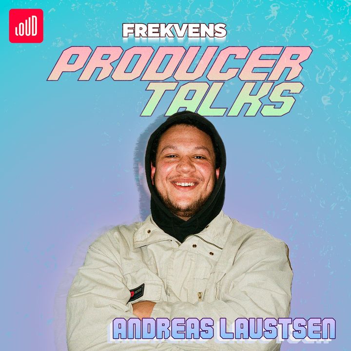 Producer Talks: Andreas Laustsen