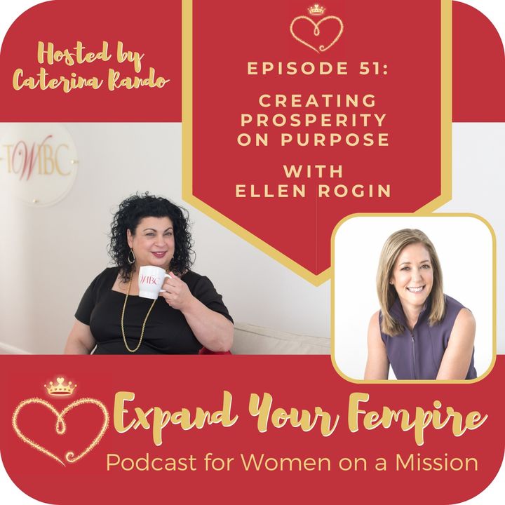 Creating Prosperity on Purpose with Ellen Rogin