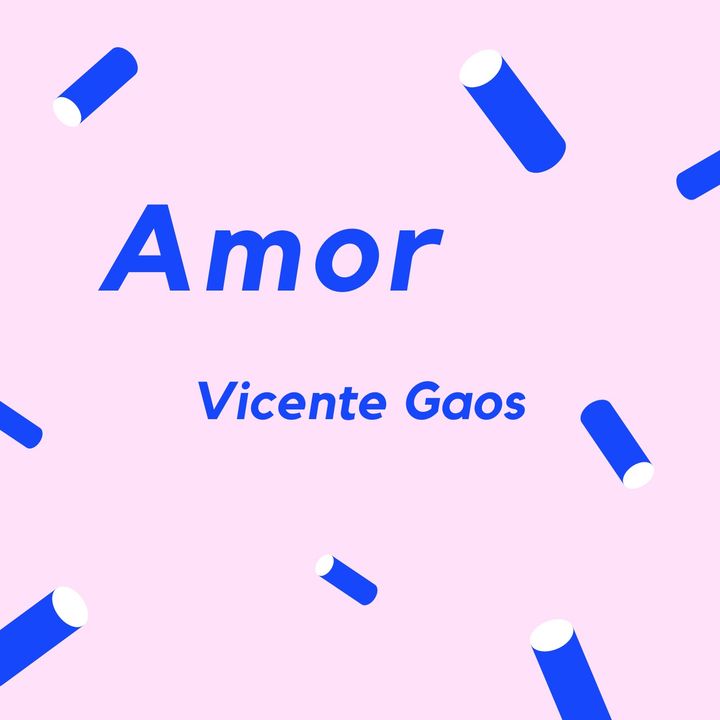 AMOR - Un poema de Vicente Gaos