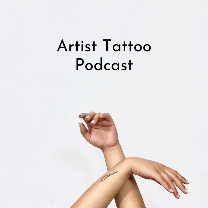 Artist Tattoo Podcast