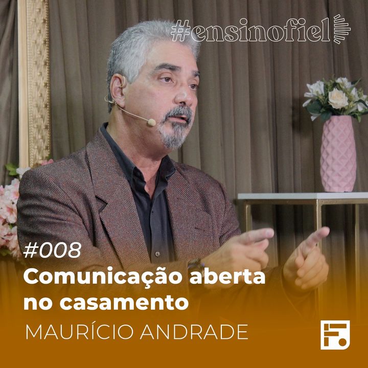 Comunicação aberta no casamento - Maurício Andrade