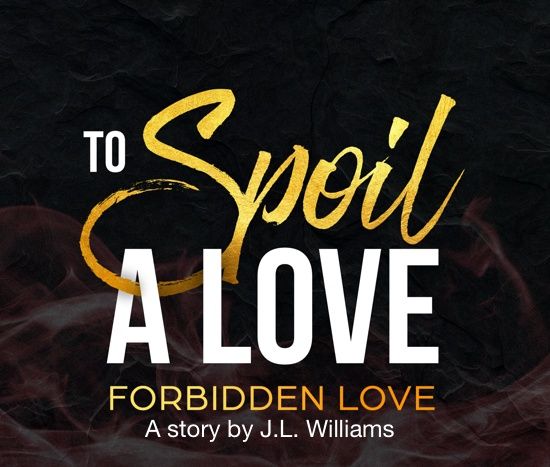 Chapter 1 - To Spoil A Love
