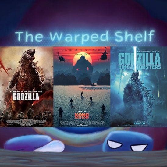 The Warped Shelf - MonsterVerse