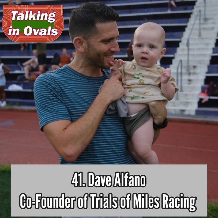 41. Dave Alfano, Co-Founder of Trials of Miles Racing