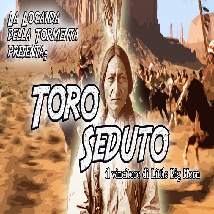 Podcast Storia - Toro Seduto