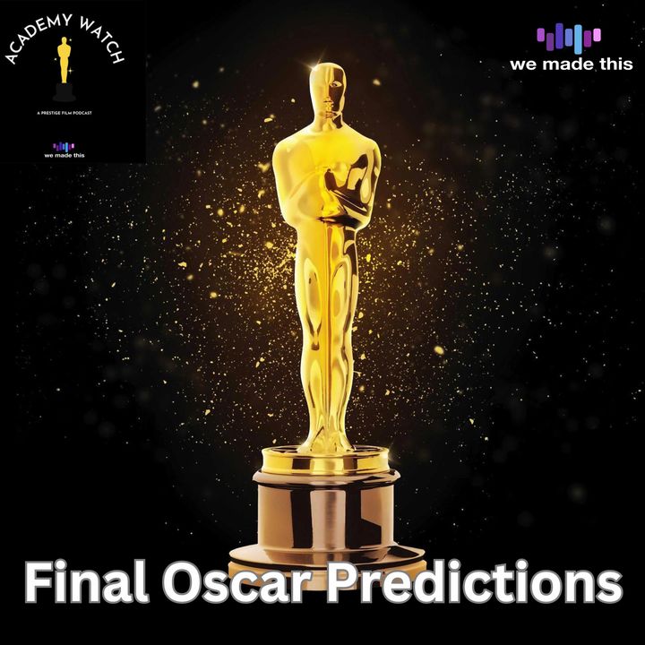 Final Oscar Predictions