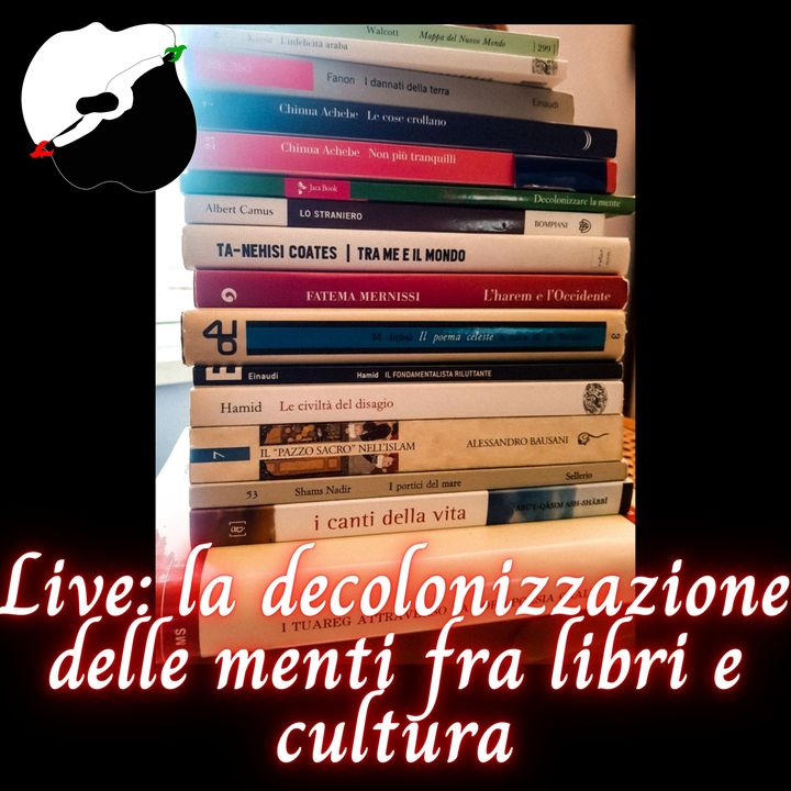 Live: la decolonizzazione delle menti fra libri e cultura