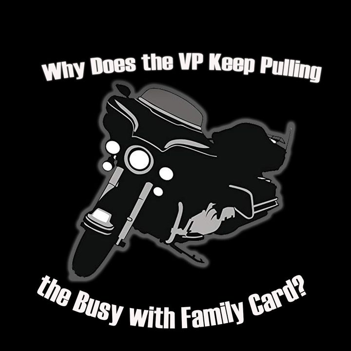Why does the VP keep pulling that busy with family card?