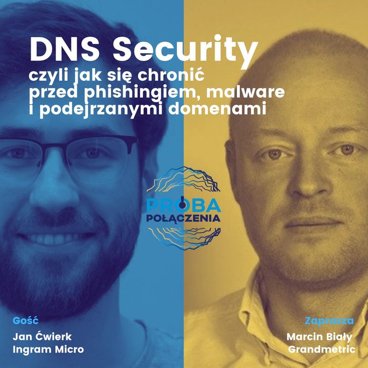 E01: DNS Security, czyli jak się chronić  przed phishingiem, malware  i podejrzanymi domenami