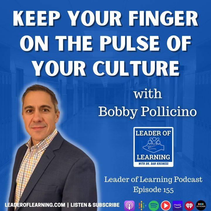Keep Your Finger on the Pulse of Your Culture with Bobby Pollicino